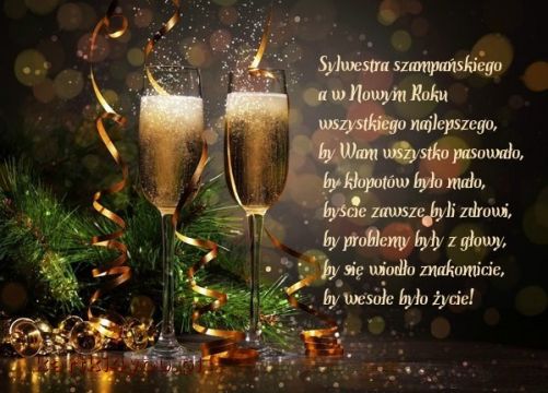 Sylwestra szampańskiego i Nowego Roku Najlepszego!