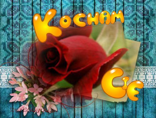 Kocham Cię...